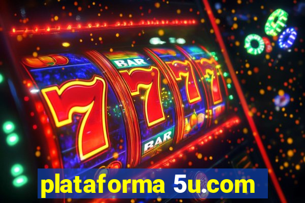 plataforma 5u.com